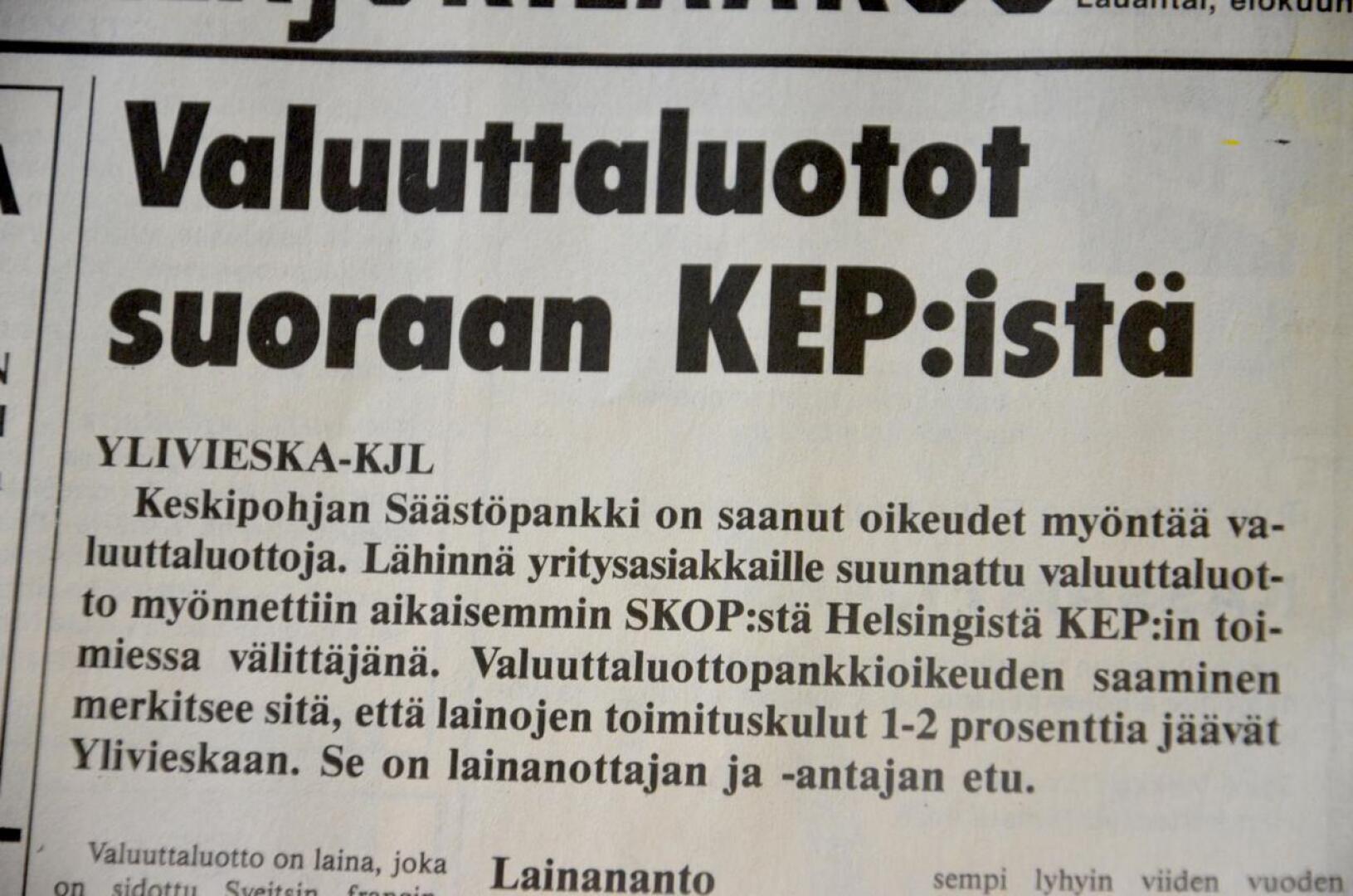 Kalajokilaakson uutinen kertoi vuotta sitten, että nyt on raha yrityksille halpaa valuuttalainoina. Suomen pankin säätelemien markkalainojen korko oli yli 10 prosenttia.