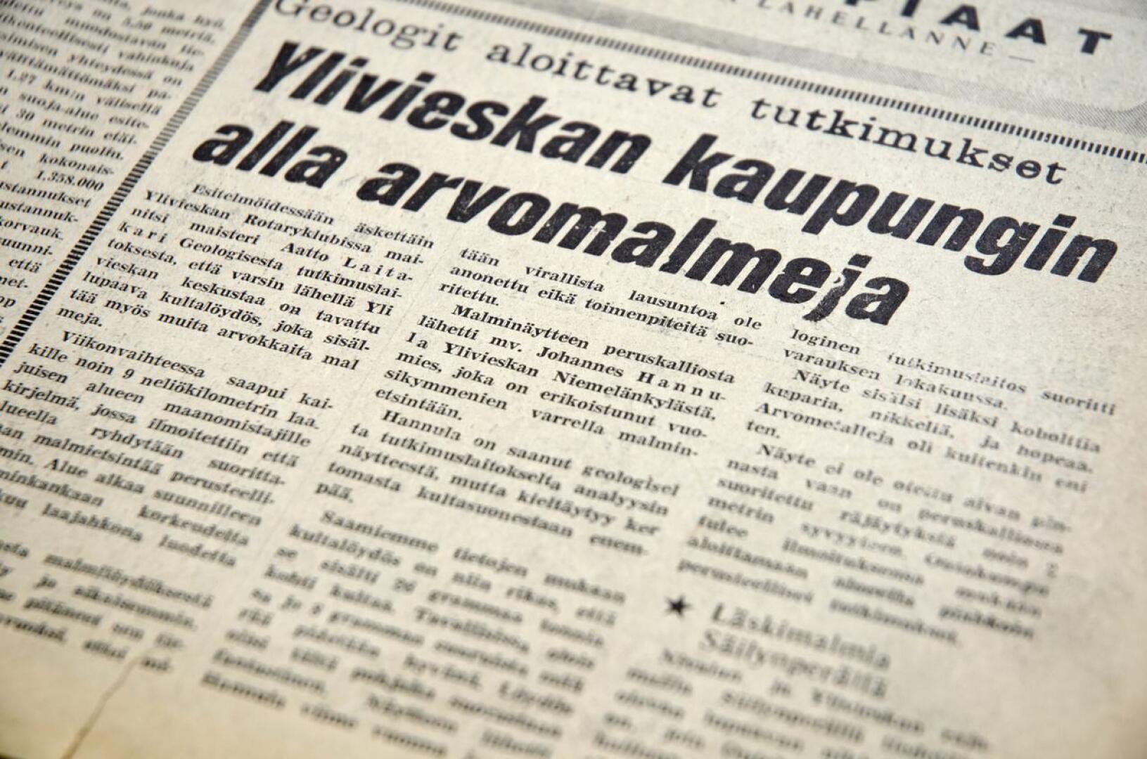 "Ylivieskan kaupungin alla arvometalleja", Kalajokilaakso otsikoi 50 vuotta sitten.